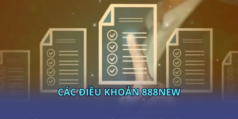Các điều khoản 888NEW