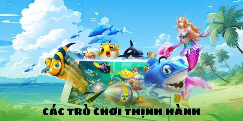 Các trò chơi thịnh hành