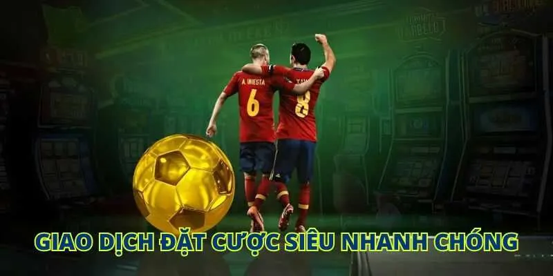 Giao dịch đặt cược siêu nhanh chóng