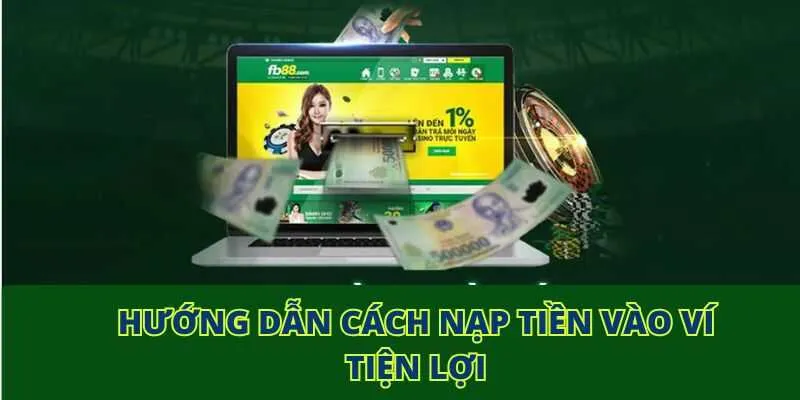 Hướng dẫn cách nạp tiền vào ví tiện lợi